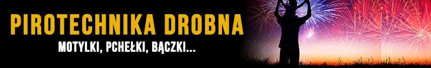 pirotechnika drobna motylki baczki pchelki